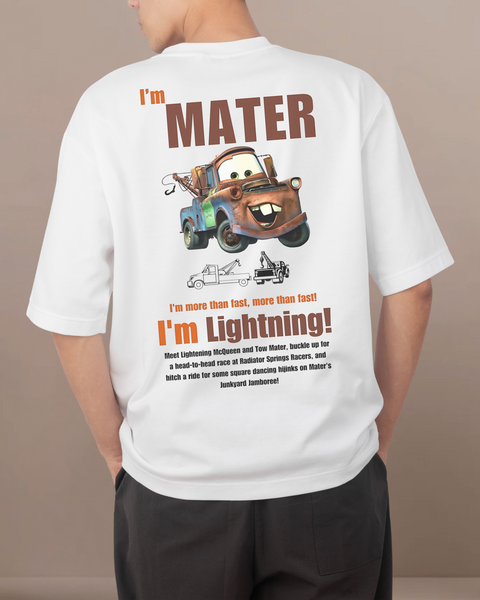 I am Mater Unisex Oversized T Shirts