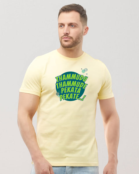 Thammudu Thammude Pekata Pekate! designed Neck T shirt