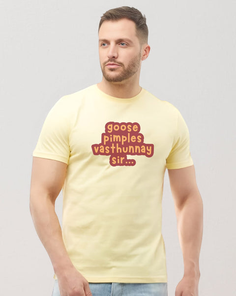 Goose Pimples Vastunnay Sir... designed Neck T shirt