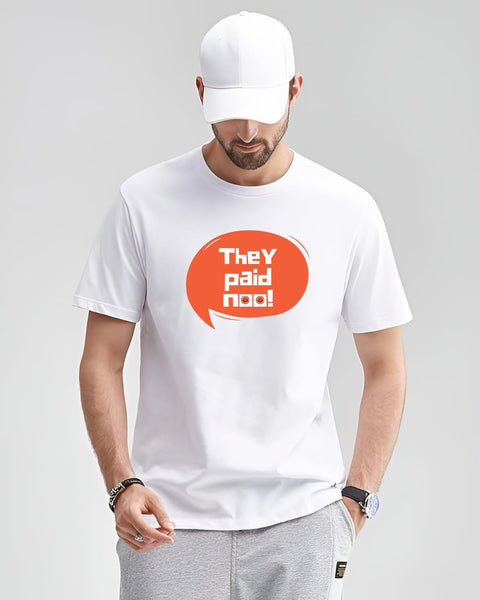 They Paid Noo! designed Neck T shirt