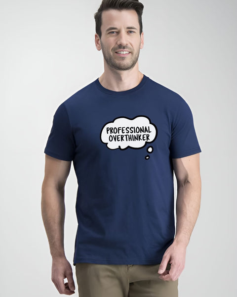 Proffessional Overthinker T shirt  Round Neck Half